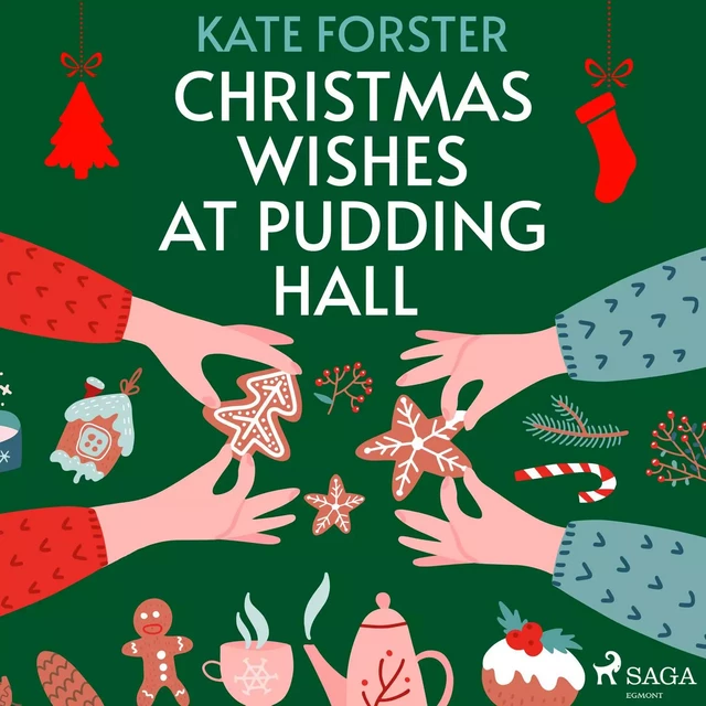 Christmas Wishes at Pudding Hall - Kate Forster - Saga Egmont International