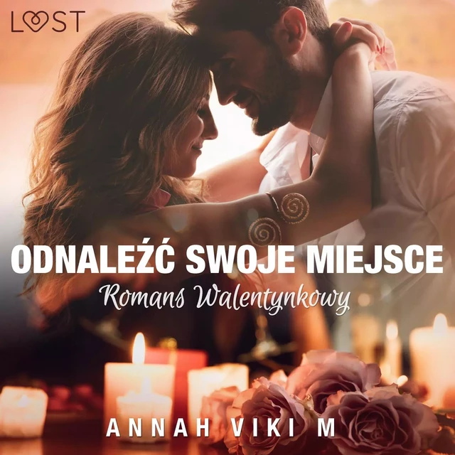 Odnaleźć swoje miejsce – romans walentynkowy - Annah Viki M. - Saga Egmont International