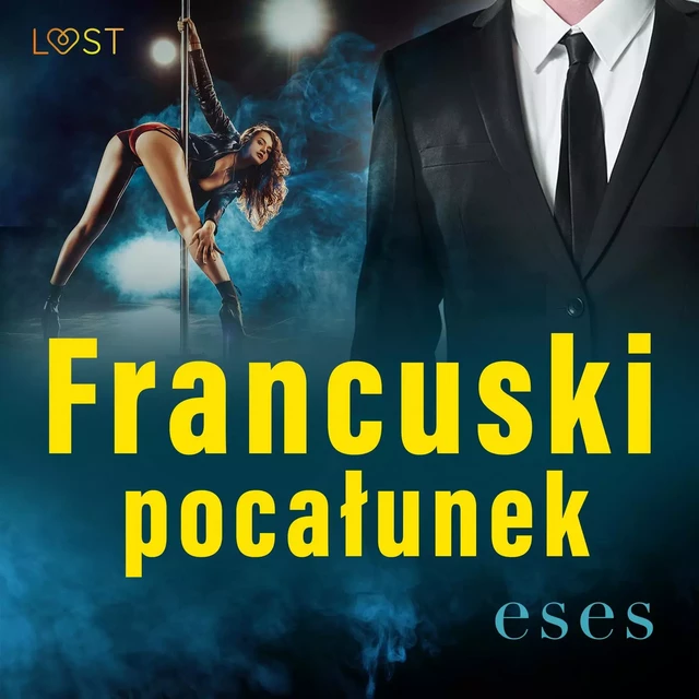 Francuski pocałunek – opowiadanie erotyczne -  eses - Saga Egmont International