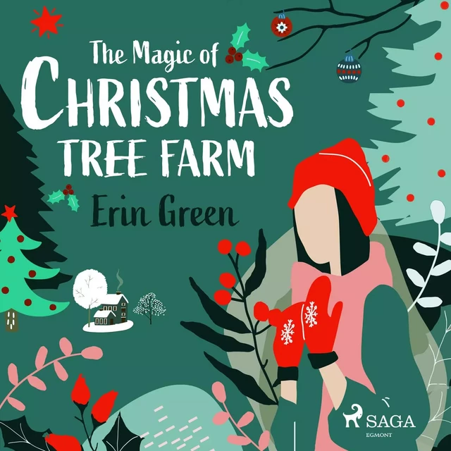 The Magic of Christmas Tree Farm - Erin Green - Saga Egmont International