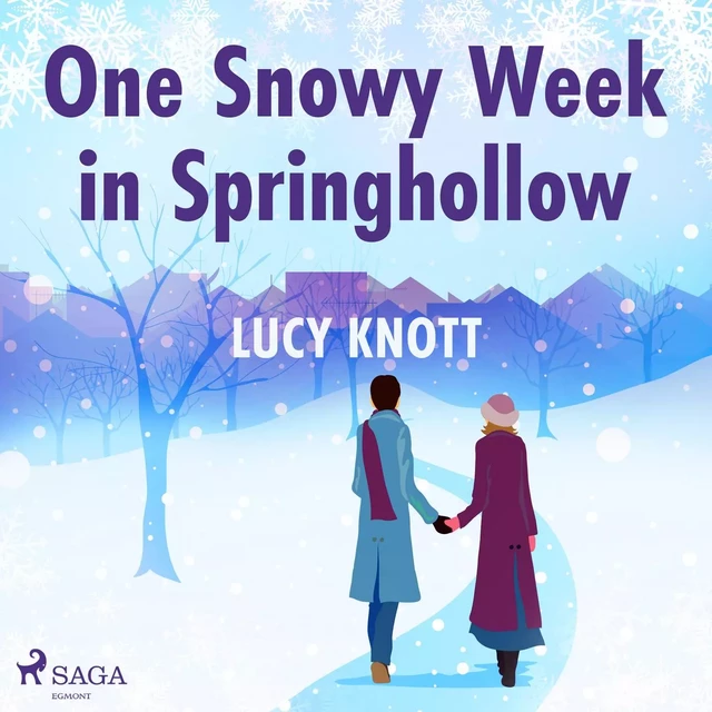 One Snowy Week in Springhollow - Lucy Knott - Saga Egmont International