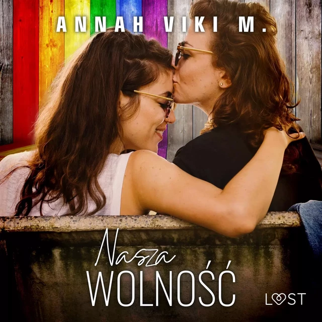 Nasza wolność – lesbijski romans erotyczny - Annah Viki M. - Saga Egmont International