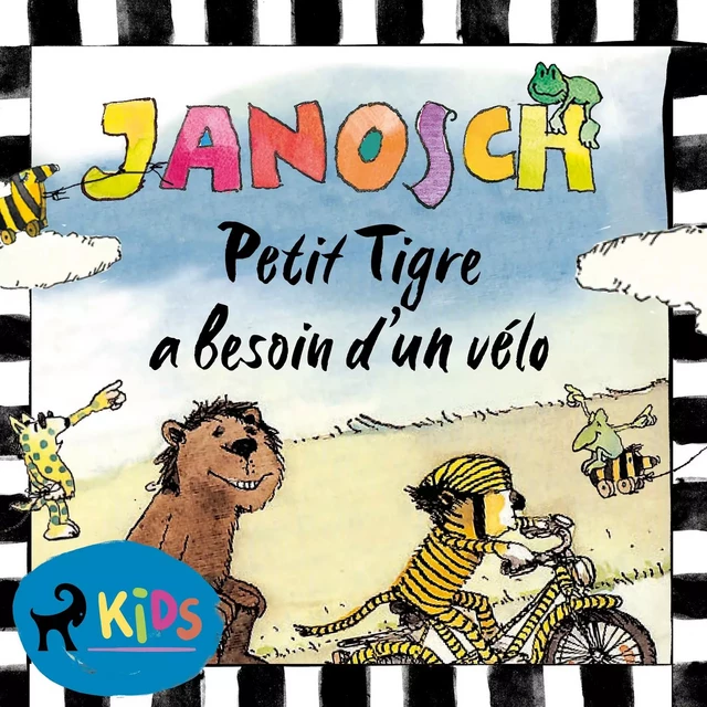 Petit Tigre a besoin d’un vélo -  Janosch - Saga Egmont French