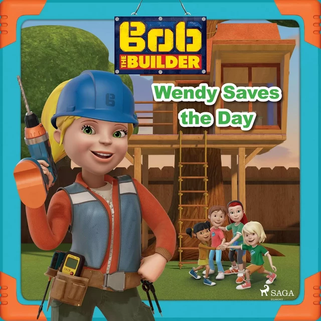 Bob the Builder: Wendy Saves the Day -  Mattel - Saga Egmont International