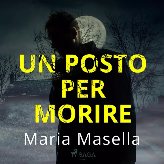 Un posto per morire - Maria Masella - Saga Egmont International