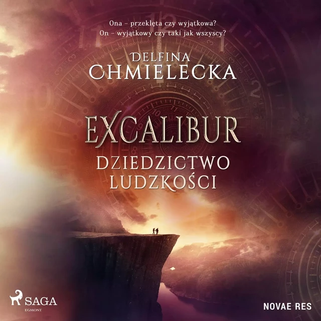 Excalibur. Dziedzictwo ludzkości - Delfina Chmielecka - Saga Egmont International