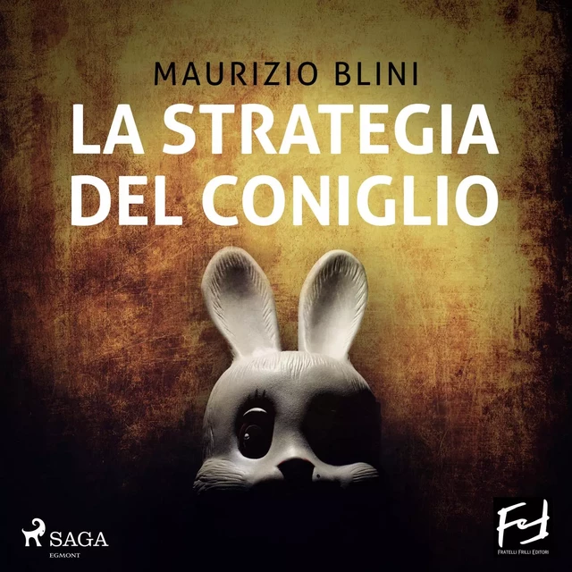 La strategia del coniglio - Maurizio Blini - Saga Egmont International