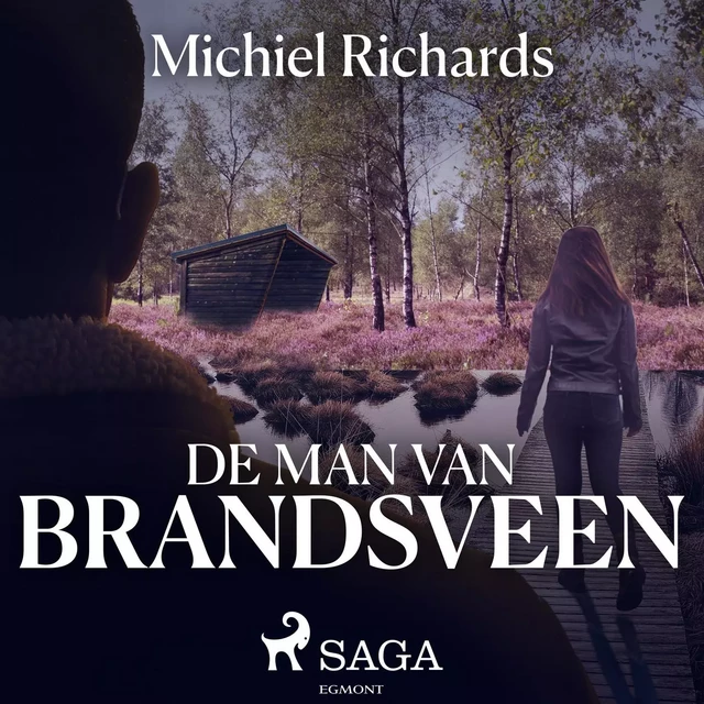 De man van Brandsveen - Michiel Richards - Saga Egmont International