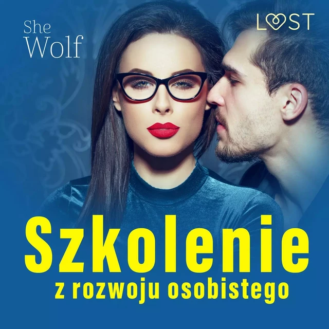 Szkolenie z rozwoju osobistego – opowiadanie erotyczne -  Shewolf - Saga Egmont International