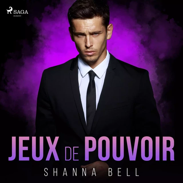 Jeux de pouvoir - Shanna Bell - Saga Egmont French