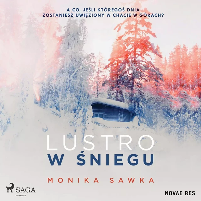 Lustro w śniegu - Monika Sawka - Saga Egmont International