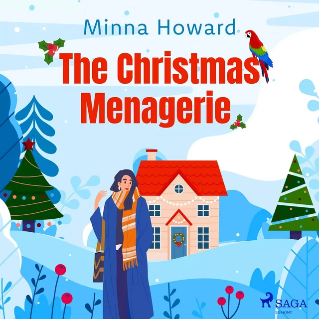 The Christmas Menagerie - Minna Howard - Saga Egmont International