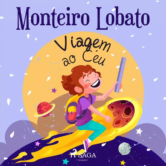 Viagem ao Céu - Monteiro Lobato - Saga Egmont International