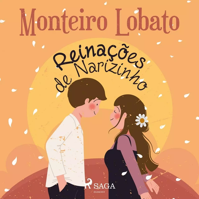 Reinações de Narizinho - Monteiro Lobato - Saga Egmont International