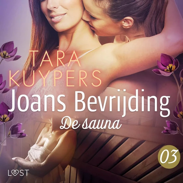 Joans bevrijding 3: De sauna - Tara Kuypers - Saga Egmont International