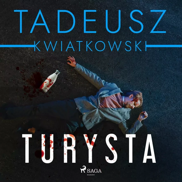 Turysta - Tadeusz Kwiatkowski - Saga Egmont International