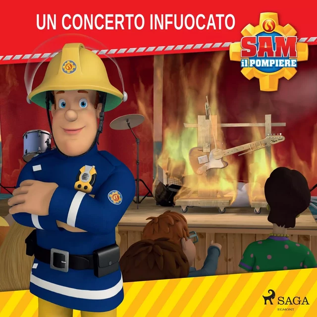 Sam il Pompiere - Un concerto infuocato -  Mattel - Saga Egmont International