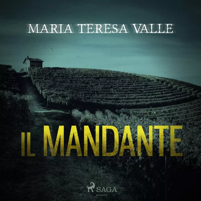 Il mandante - Maria Teresa Valle - Saga Egmont International