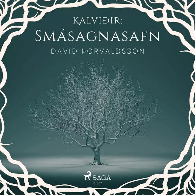 Kalviðir: Smásagnasafn - Davíð Þorvaldsson - Saga Egmont International