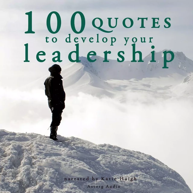 100 Quotes to Develop your Leadership - J. M. Gardner - Saga Egmont International