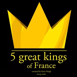 5 Great Kings of France