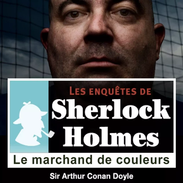 Le Marchand de couleurs, une enquête de Sherlock Holmes - Arthur Conan Doyle - Saga Egmont French