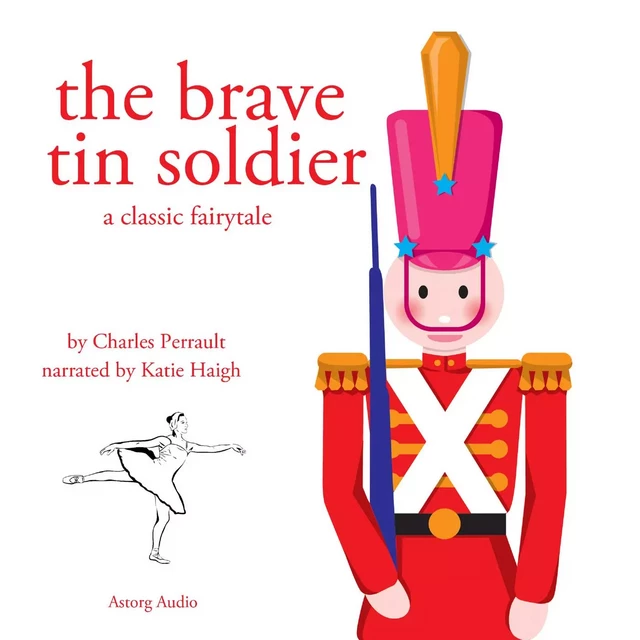 The Brave Tin Soldier, a Fairy Tale - Hans Christian Andersen - Saga Egmont International