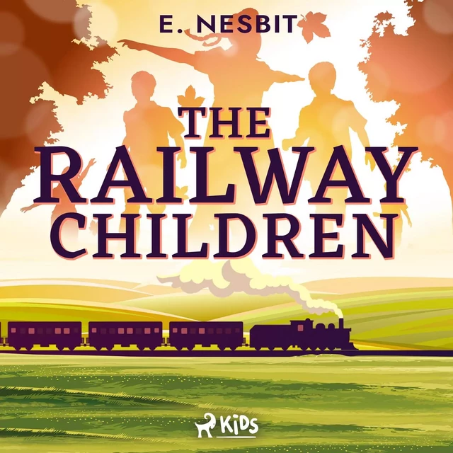 The Railway Children - a Children's Classic - E. Nesbit - Saga Egmont International