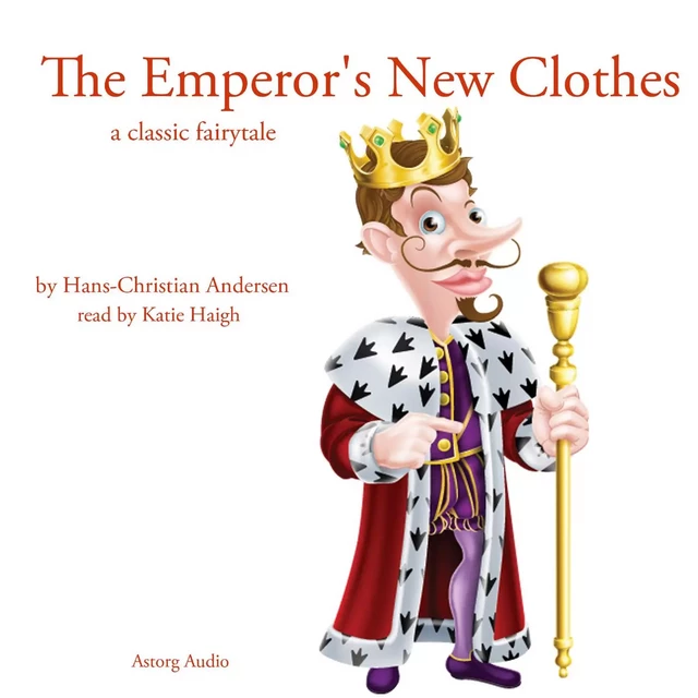 The Emperor's New Clothes, a Classic Fairy Tale - Hans Christian Andersen - Saga Egmont International