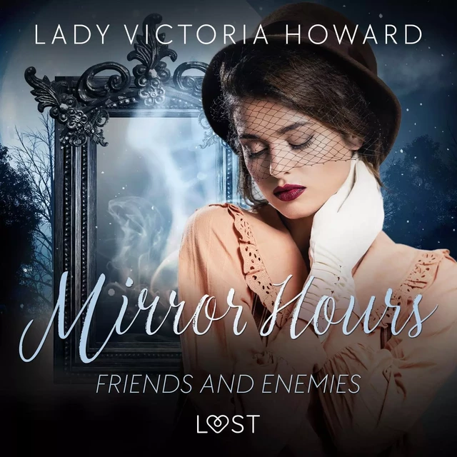 Mirror Hours: Friends and Enemies - a Time Travel Romance - Lady Victoria Howard - Saga Egmont International