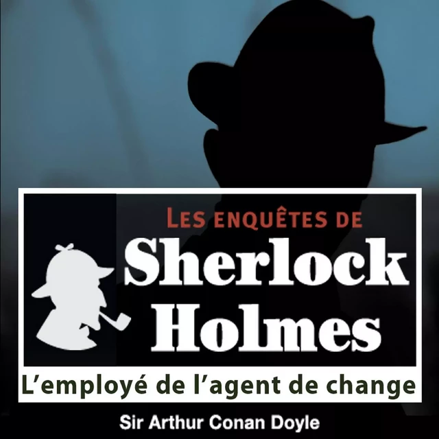 L'Employé de l'agent de change, une enquête de Sherlock Holmes - Arthur Conan Doyle - Saga Egmont French