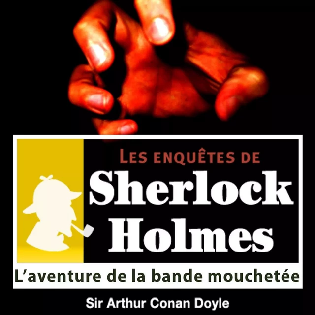 L'Aventure de la bande mouchetée, une enquête de Sherlock Holmes - Arthur Conan Doyle - Saga Egmont French