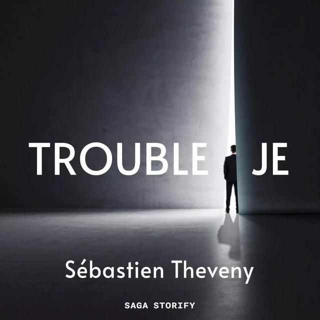 Trouble Je - Sébastien Theveny - Saga Egmont French