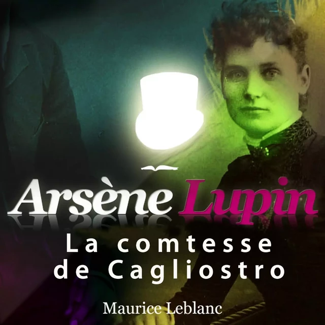 Arsène Lupin : La comtesse de Cagliostro - Maurice Leblanc - Saga Egmont French