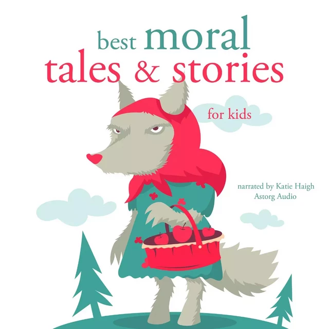 Best Moral Tales and Stories - Hans Christian Andersen, Charles Perrault, Brothers Grimm - Saga Egmont International