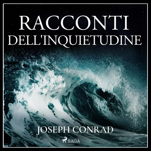 Racconti dell'inquietudine - Joseph Conrad - Saga Egmont International