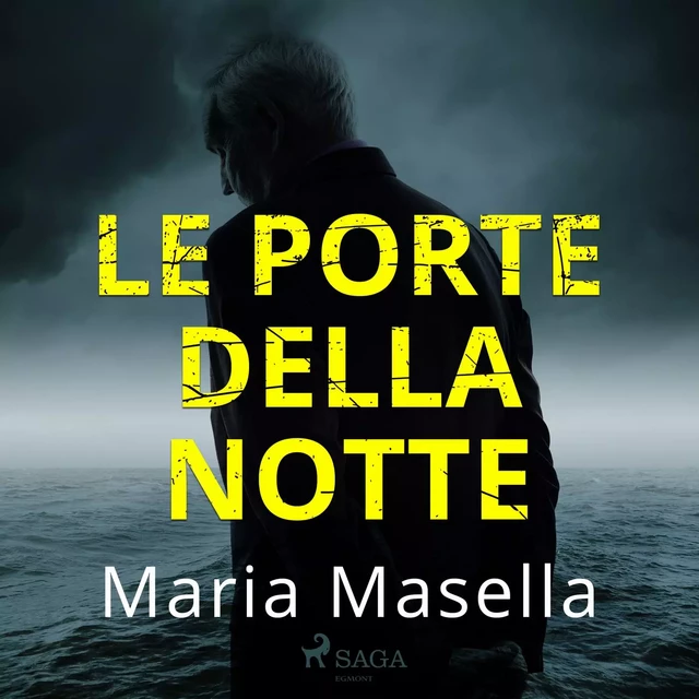 Le porte della notte - Maria Masella - Saga Egmont International