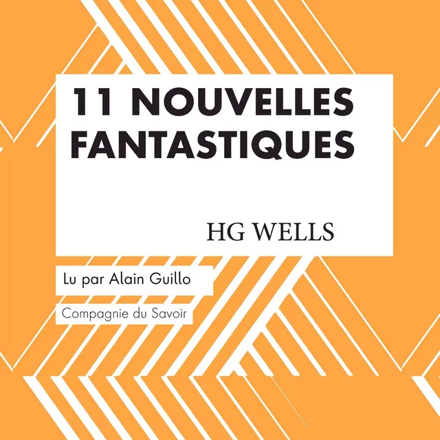 11 nouvelles fantastiques - HG Wells - Herbert George Wells - Saga Egmont French