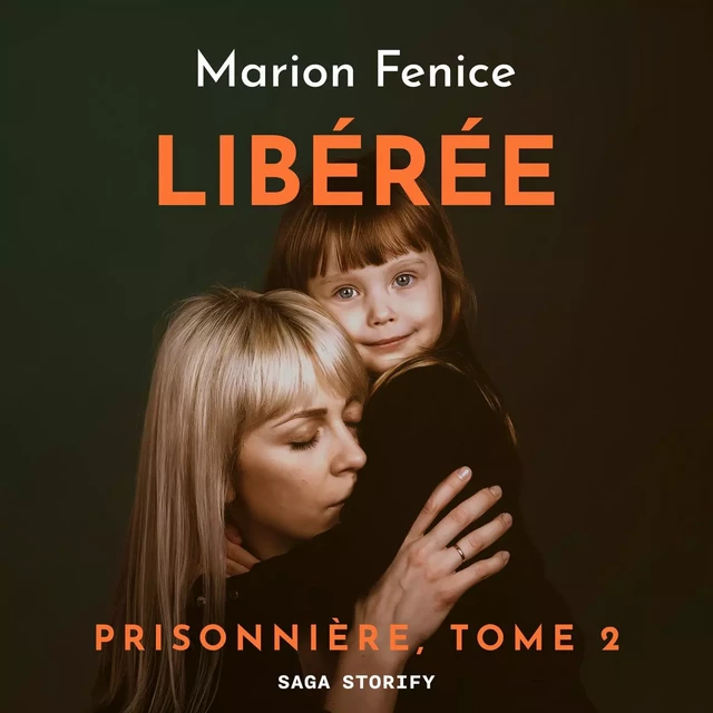 Prisonnière, Tome 2 : Libérée - Marion Fenice - Saga Egmont French