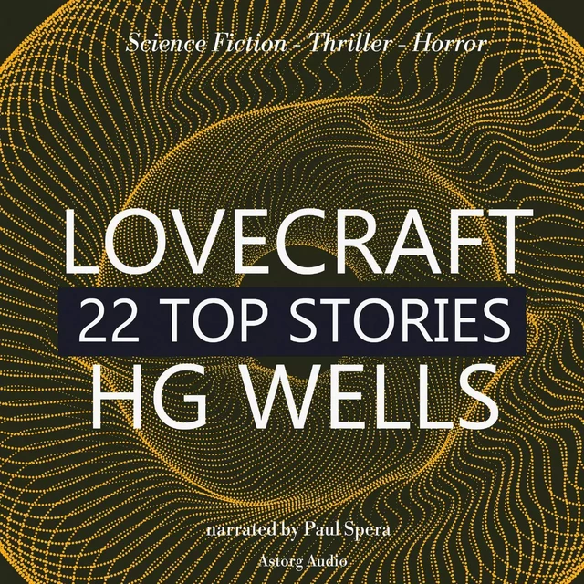 22 Top Stories of H. P. Lovecraft & H. G. Wells - H. P. Lovecraft, Herbert George Wells - Saga Egmont International