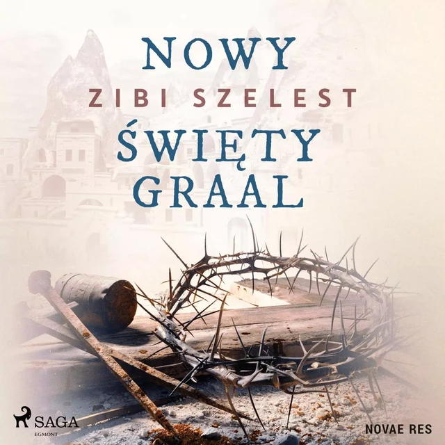 Nowy święty Graal - Zibi Szelest - Saga Egmont International