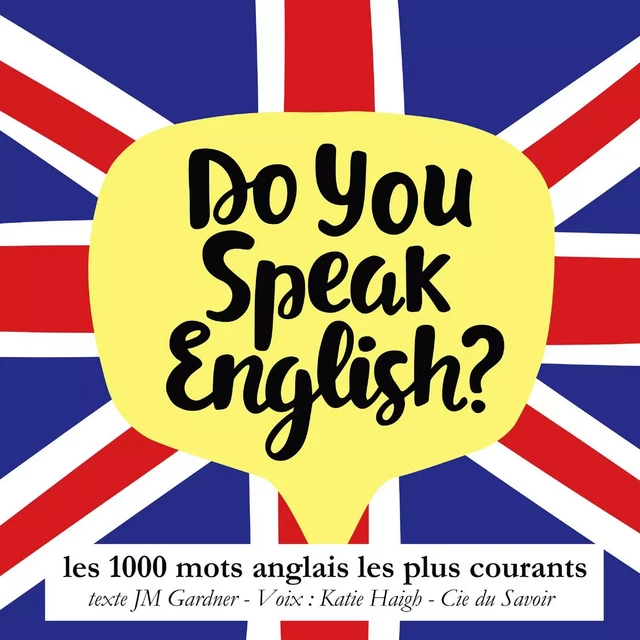 Do you speak english ? Les 1000 mots anglais les plus courants - J. M. Gardner - Saga Egmont French