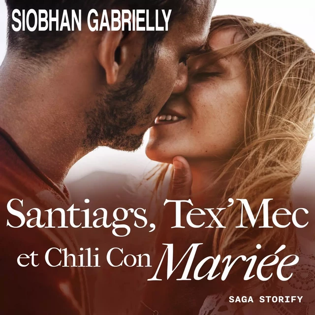 Santiags, Tex'Mec et Chili Con Mariée - Siobhan Gabrielly - Saga Egmont French