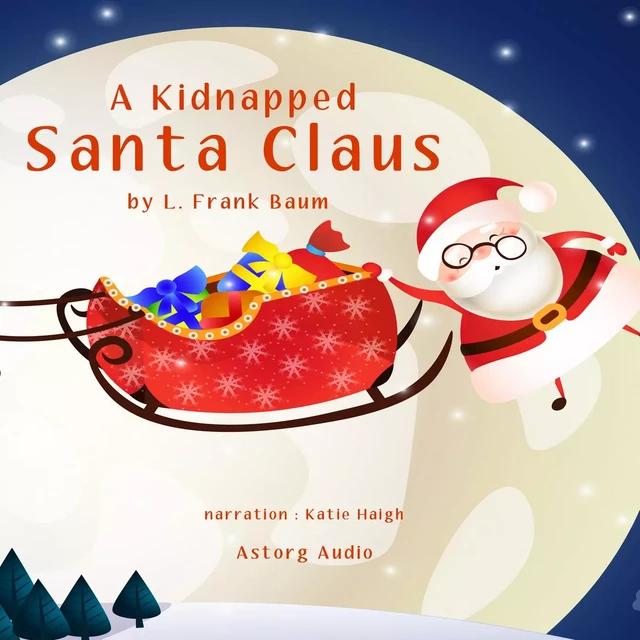 A Kidnapped Santa Claus - Lyman Frank Baum - Saga Egmont International