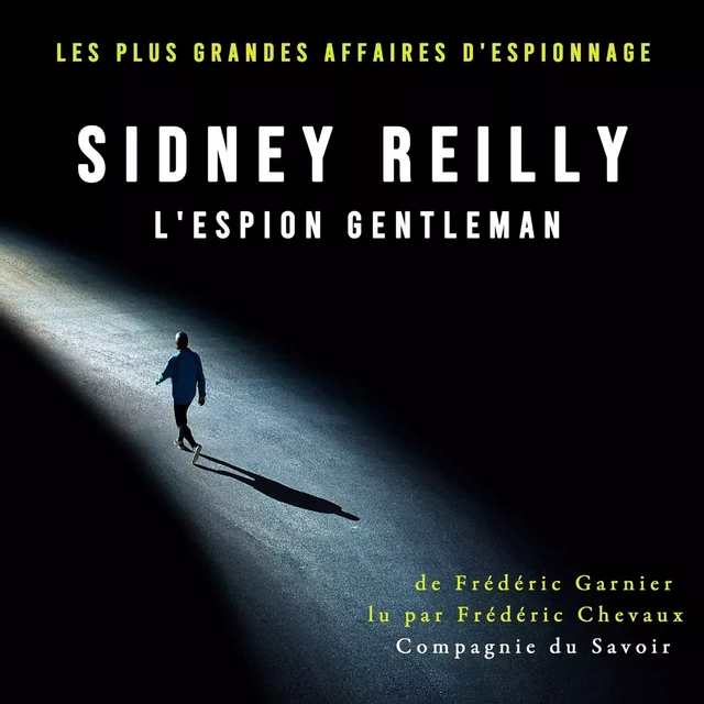 Sidney Reilly, l'espion gentleman - Frédéric Garnier - Saga Egmont French