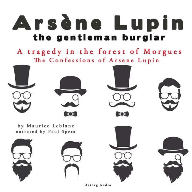 A Tragedy in the Forest of Morgues, the Confessions of Arsène Lupin - Maurice Leblanc - Saga Egmont International