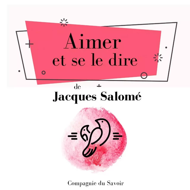 Aimer et se le dire - Jacques Salomé - Saga Egmont French