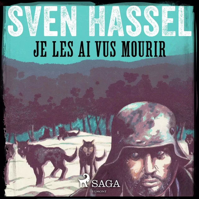 Je les ai vus mourir - Sven Hassel - Saga Egmont French