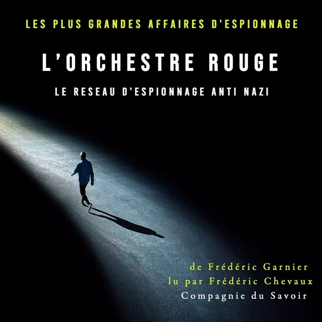 L'Orchestre rouge, le reseau d'espionnage anti nazi - Frédéric Garnier - Saga Egmont French