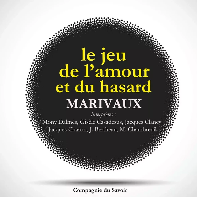 Le Jeu de l'amour et du hasard de Marivaux - Pierre de Marivaux - Saga Egmont French